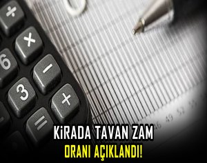 Kirada tavan zam oranı açıklandı!