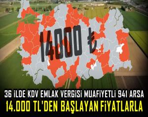 36 İlde KDV emlak vergisi muafiyetli 941 arsa 14.000 TL'den başlayan fiyatlarla