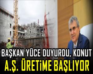 Başkan Yüce Duyurdu, Konut A.Ş. üretime başlıyor