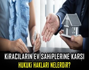 Kiracıların ev sahiplerine karşı hukuki hakları nelerdir?