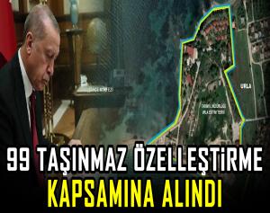 99 Taşınmaz özelleştirme kapsamına alındı