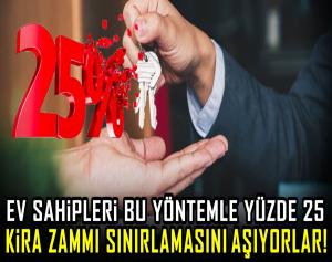 Ev sahipleri bu yöntemle yüzde 25 kira zammı sınırlamasını aşıyorlar!