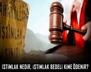 İstimlak nedir, istimlak bedeli kime ödenir?