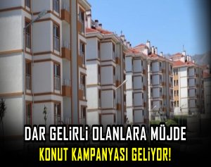 Dar Gelirli Olanlara Müjde Konut Kampanyası Geliyor!