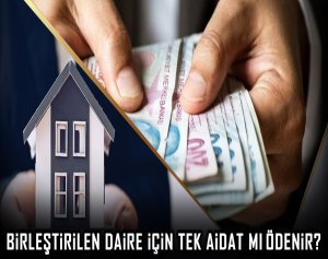 Birleştirilen daire için tek aidat mı ödenir?