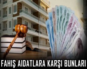 Fahiş aidatlara karşı bunları yapabilirsiniz!