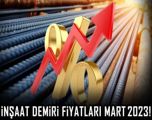 İnşaat demiri fiyatları Mart 2023!