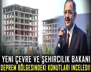 Yeni çevre ve Şehircilik Bakanı deprem bölgesindeki konutları inceledi!