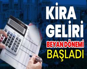 Kira Geliri Beyan Dönemi Başladı!