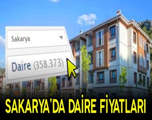 Sakarya’da Daire Fiyatları