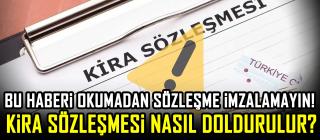 Bu haberi okumadan sözleşme imzalamayın!  Kira Sözleşmesi nasıl doldurulur?