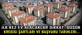 İlk kez ev alacaklar dikkat: Düşük faizli konut kredisi şartları ve başvuru tarihleri...Düşük faizli konut kredisi kampanyası son dakika gelişmeleri gündemdeki yerini aldı. Orta Vadeli Program (OVP) kapsamında ilk defa ev alacaklara 15 yıl vadeli 1.2