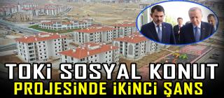 TOKİ sosyal konut projesinde ikinci şans