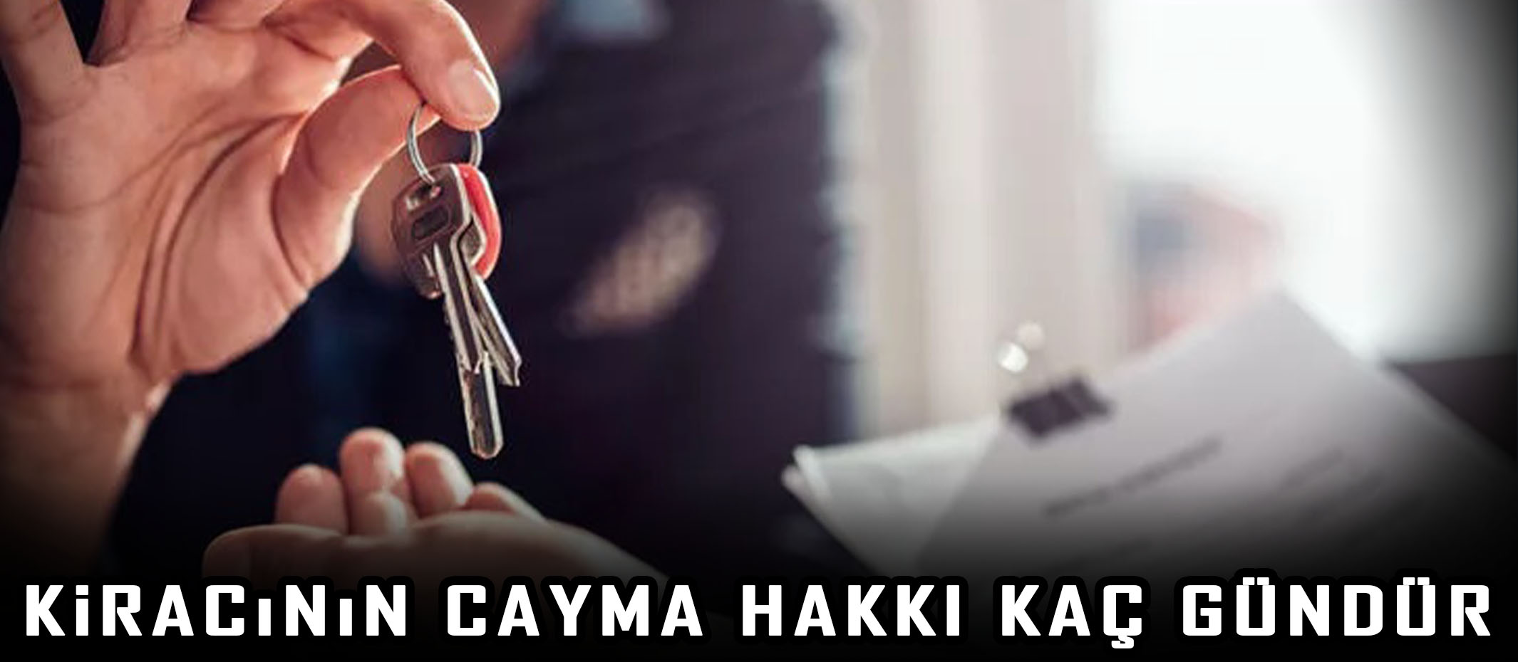 Kiracının Cayma Hakkı Kaç Gündür?