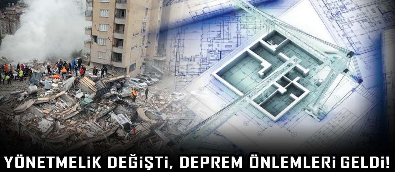 Yönetmelik Değişti, Deprem Önlemleri Geldi