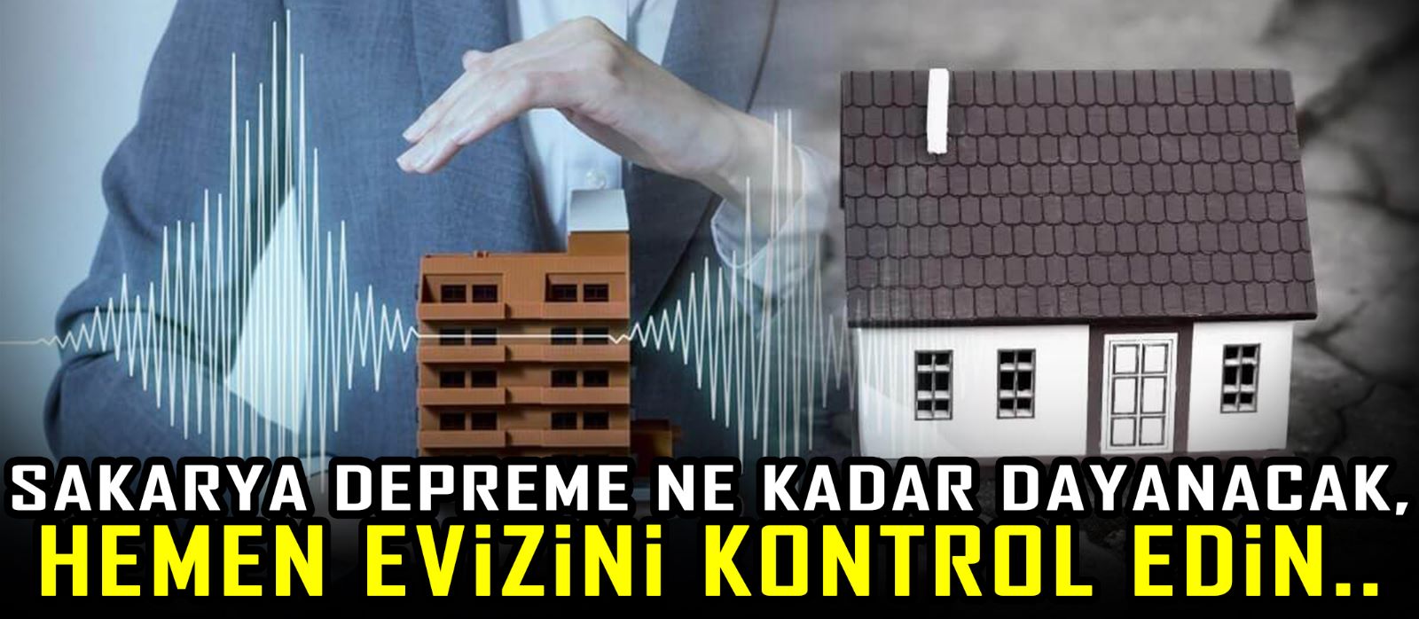 Sakarya depreme ne kadar dayanacak, hemen evizini kontrol edin..